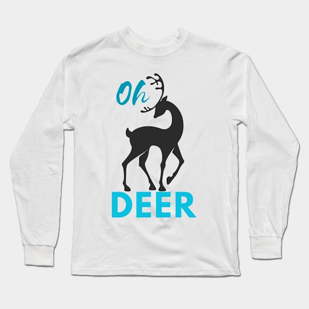 Oh Deer! Long Sleeve T-Shirt by AJDesignsstuff